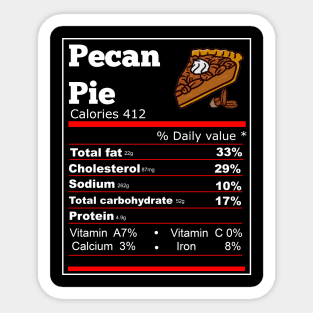 Pecan Pie Nutrition thanksgiving T-Shirt Sticker